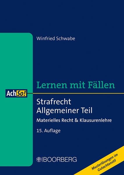 Strafrecht Allgemeiner Teil, Paperback von Winfried Schwabe, Richard Boorberg Verlag, 978-3-415-07727-0