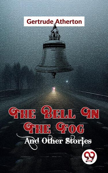 Produktbild: The Bell In The Fog And Other Stories