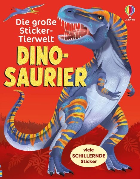 Produktbild: Die gro&szlig;e Sticker-Tierwelt: Dinosaurier