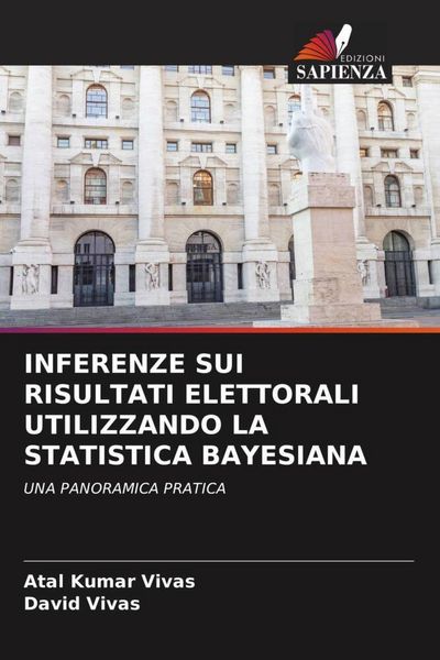 Produktbild: INFERENZE SUI RISULTATI ELETTORALI UTILIZZANDO LA STATISTICA BAYESIANA