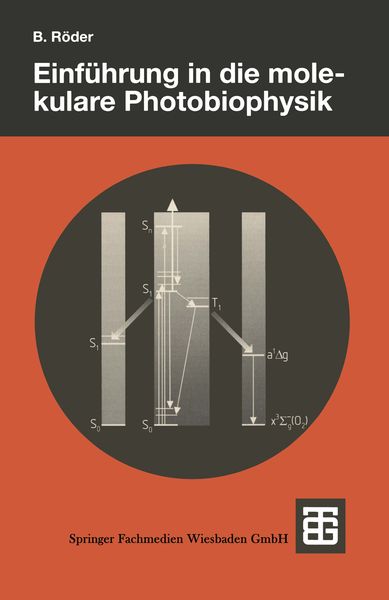 Produktbild: Einf&uuml;hrung in die molekulare Photobiophysik