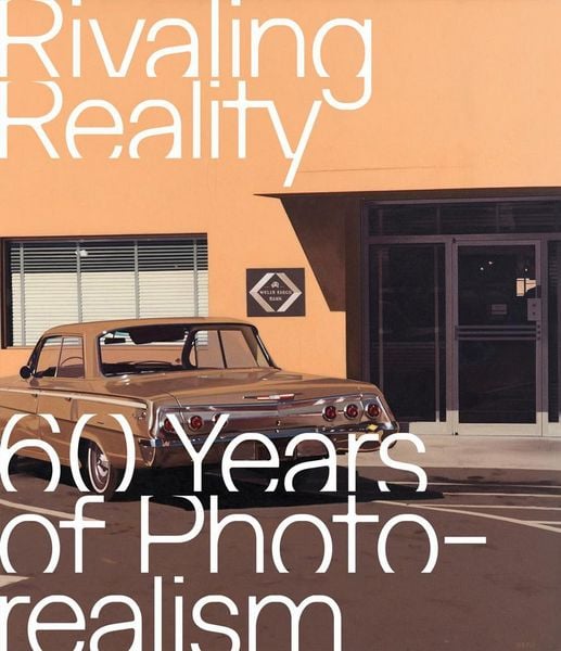 Produktbild: Rivaling Reality. 60 Years of Photorealism