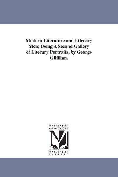 Produktbild: Modern Literature and Literary Men; Being A Second Gallery of Literary Portraits, by George Gilfillan.