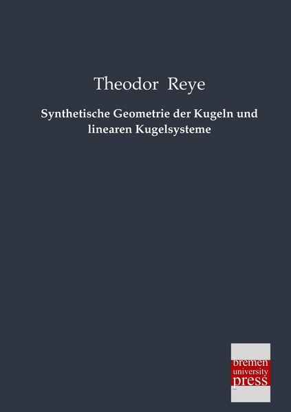 Produktbild: Synthetische Geometrie der Kugeln und linearen Kugelsysteme