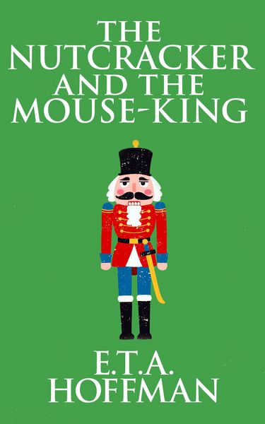 Produktbild: The Nutcracker and the Mouse-King