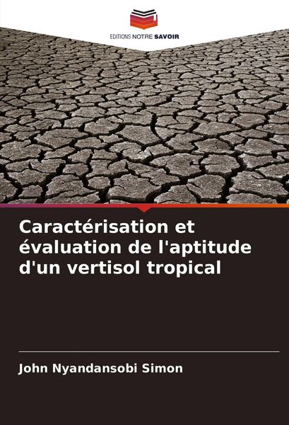 Produktbild: Caract&eacute;risation et &eacute;valuation de l'aptitude d'un vertisol tropical