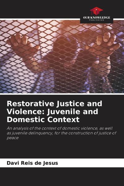 Produktbild: Restorative Justice and Violence: Juvenile and Domestic Context
