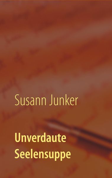 Produktbild: Unverdaute Seelensuppe