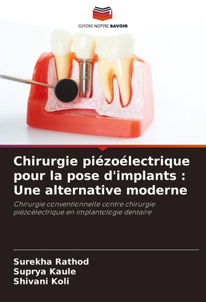 Produktbild: Chirurgie pi&eacute;zo&eacute;lectrique pour la pose d'implants : Une alternative moderne