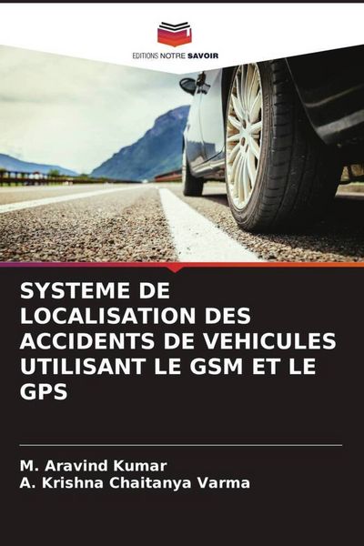 Produktbild: Systeme De Localisation des Accidents De Vehicules Utilisant Le Gsm Et Le Gps