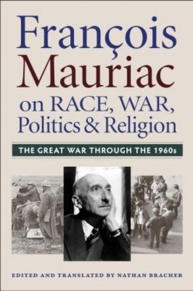Produktbild: Francois Mauriac on Race, War, Politics, and Religion