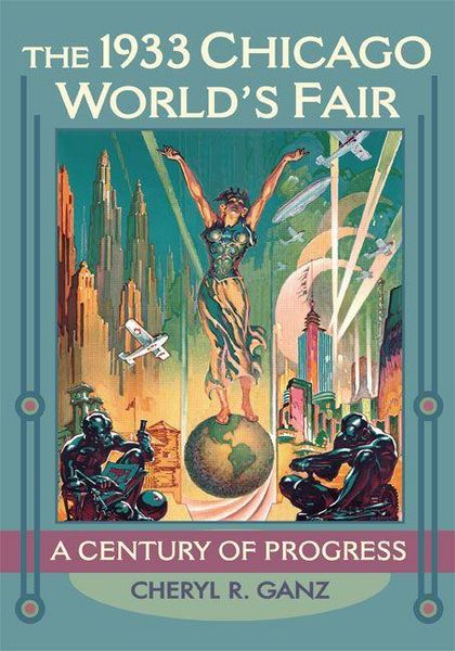 Produktbild: The 1933 Chicago World's Fair
