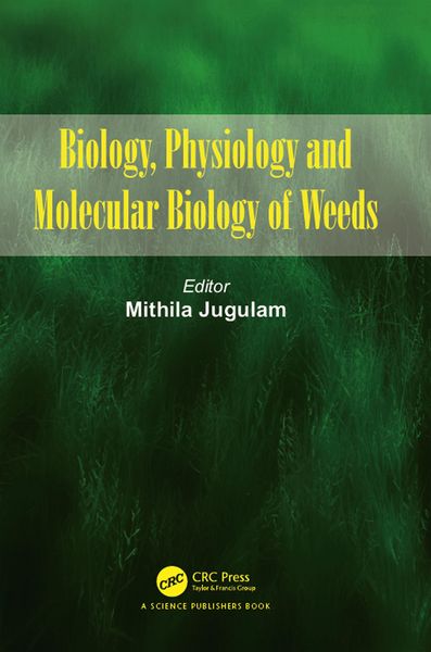 Produktbild: Biology, Physiology and Molecular Biology of Weeds