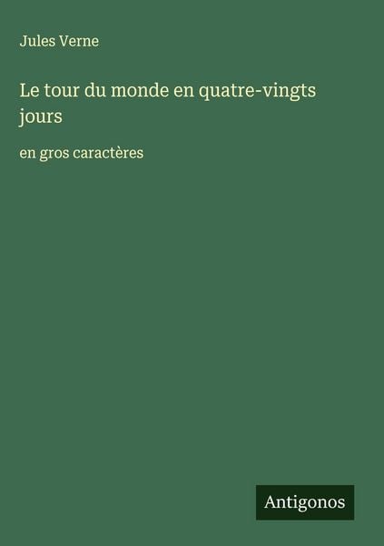 Produktbild: Le tour du monde en quatre-vingts jours