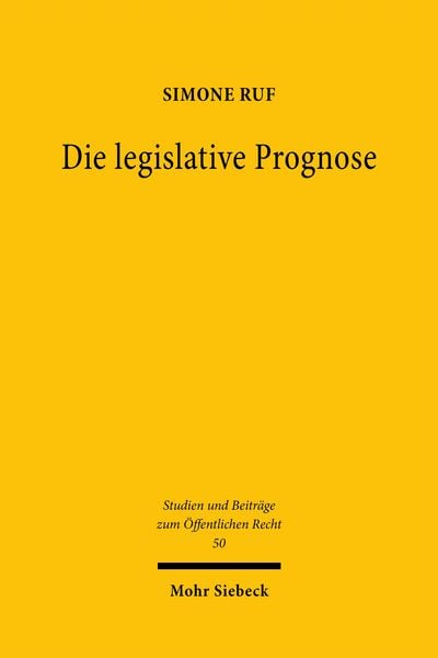Produktbild: Ruf, S: Die legislative Prognose