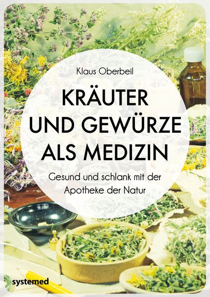 Produktbild: Kr&auml;uter und Gew&uuml;rze als Medizin