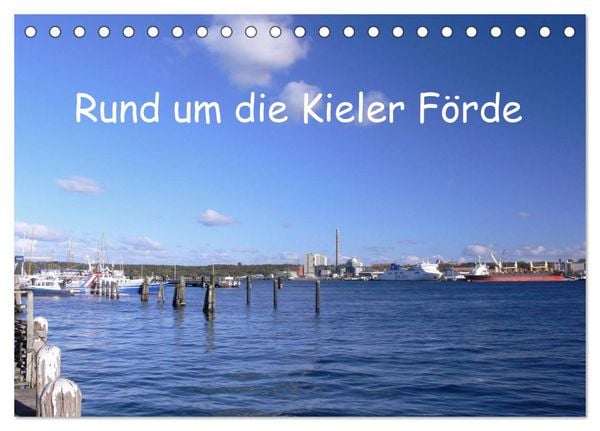 Produktbild: Rund um die Kieler F&ouml;rde (Tischkalender 2026 DIN A5 quer), CALVENDO Monatskalender