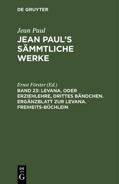 Produktbild: Levana, oder Erziehlehre, drittes B&auml;ndchen. Erg&auml;nzblatt zur Levana. Freiheits-B&uuml;chlein