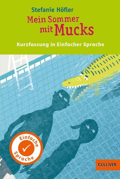 Produktbild: Kurzfassung in Einfacher Sprache. Mein Sommer mit Mucks