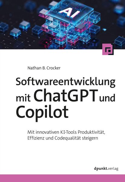 Produktbild: Softwareentwicklung mit ChatGPT und Copilot
