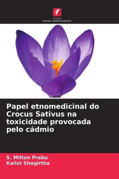 Produktbild: Papel etnomedicinal do Crocus Sativus na toxicidade provocada pelo c&aacute;dmio
