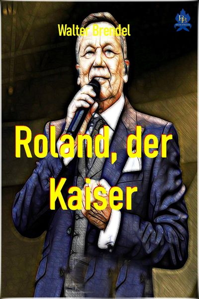 Roland, der Kaiser