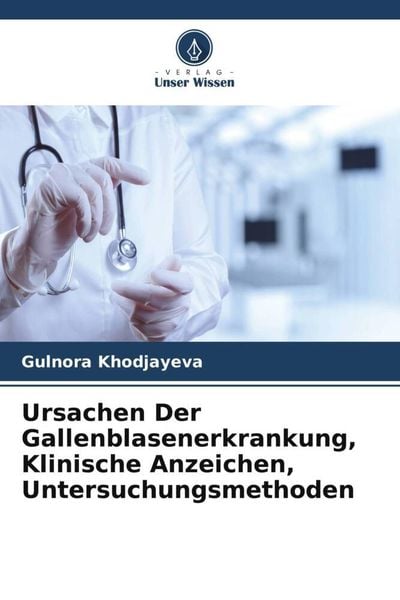 Ursachen Der Gallenblasenerkrankung, Klinische Anzeichen, Untersuchungsmethoden