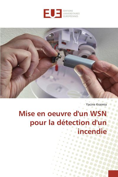 Produktbild: Mise en oeuvre d'un WSN pour la d&eacute;tection d'un incendie