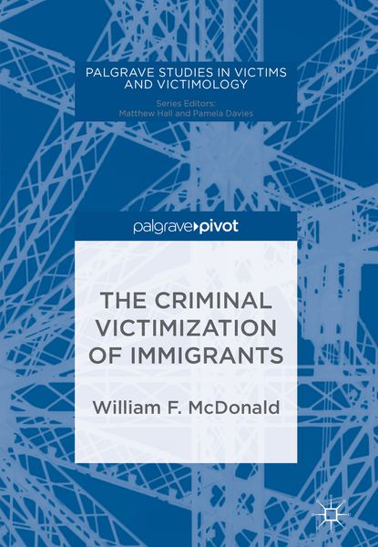 Produktbild: The Criminal Victimization of Immigrants