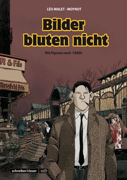 Bilder bluten nicht / Nestor Burma Band 9, Gebundene Ausgabe von Leo Malet, Schreiber & Leser, 9783941239548