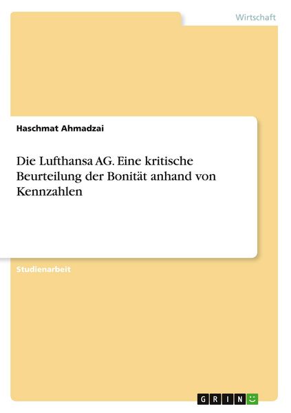 Produktbild: Die Lufthansa AG. Eine kritische Beurteilung der Bonit&auml;t anhand von Kennzahlen