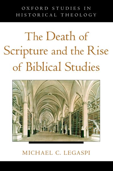 Produktbild: The Death of Scripture and the Rise of Biblical Studies