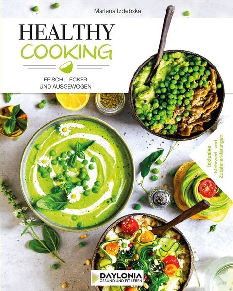 Healthy Cooking, Gebundene Ausgabe von Marlena Izdebska, Daylonia Books, 978-3-948942-03-8