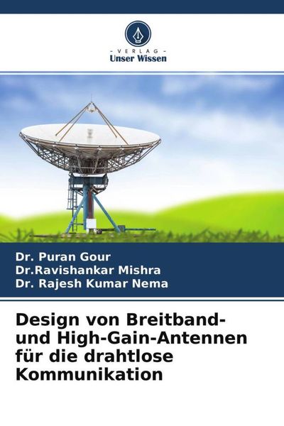 Produktbild: Design von Breitband- und High-Gain-Antennen f&uuml;r die drahtlose Kommunikation