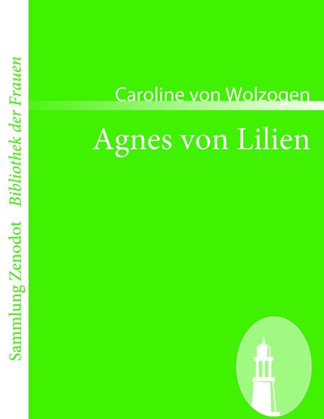 Agnes von Lilien, Taschenbuch von Caroline Wolzogen, Contumax, 9783866403802