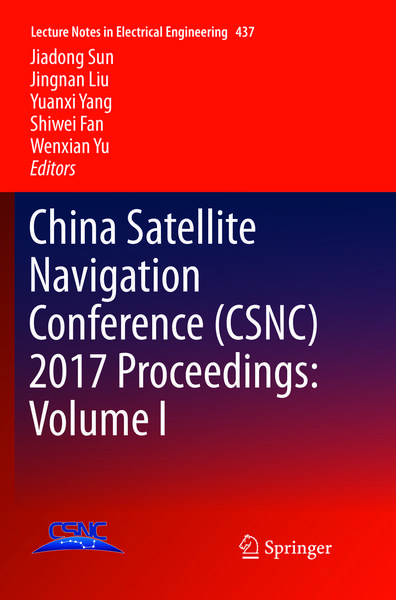 Produktbild: China Satellite Navigation Conference (CSNC) 2017 Proceedings: Volume I
