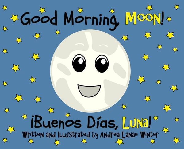 Produktbild: Good Morning, Moon/Buenos d&iacute;as, Luna