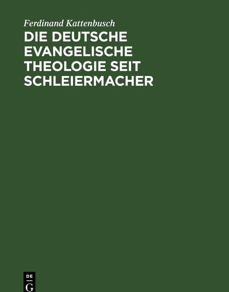 Produktbild: Die deutsche evangelische Theologie seit Schleiermacher