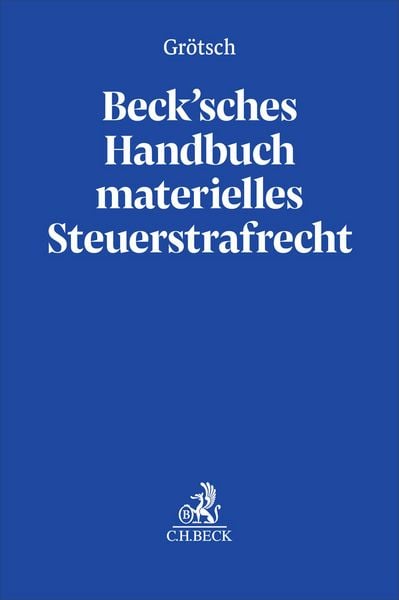 Produktbild: Beck'sches Handbuch materielles Steuerstrafrecht
