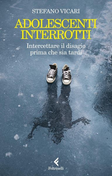 Produktbild: Adolescenti interrotti. Intercettare il disagio prima che sia tardi