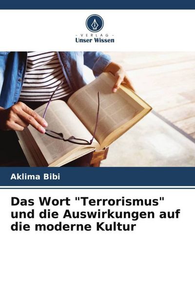 Produktbild: Das Wort "Terrorismus" und die Auswirkungen auf die moderne Kultur