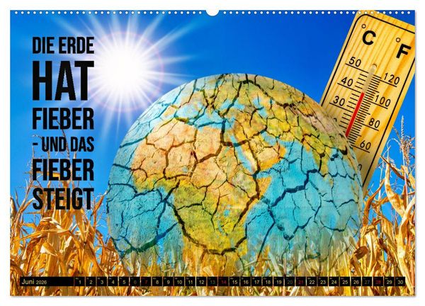 Produktbild: KLIMAWANDEL - Impressionen mit Spr&uuml;chen (hochwertiger Premium Wandkalender 2026 DIN A2 quer), Kunstdruck in Hochglanz