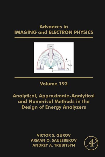 Produktbild: Analytical, Approximate-Analytical and Numerical Methods in the Design of Energy Analyzers