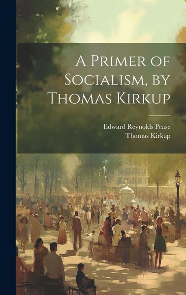 Produktbild: A Primer of Socialism, by Thomas Kirkup