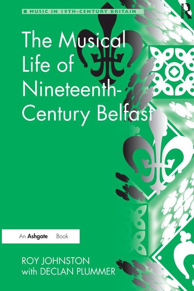Produktbild: The Musical Life of Nineteenth-Century Belfast