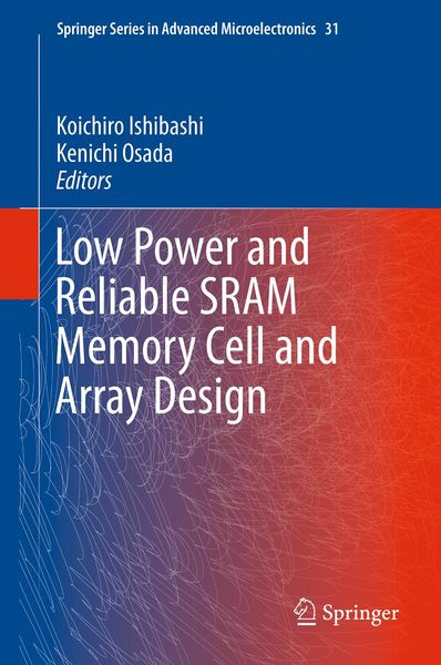 Produktbild: Low Power and Reliable SRAM Memory Cell and Array Design