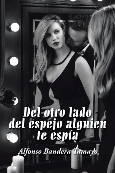 Produktbild: Del otro lado del espejo alguien te esp&iacute;a