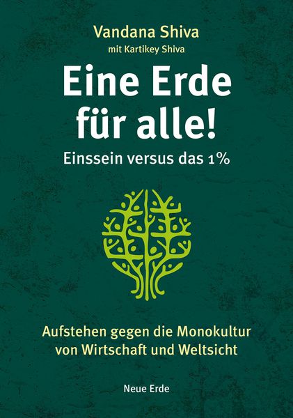 Eine Erde für alle! – Einssein versus das 1 %