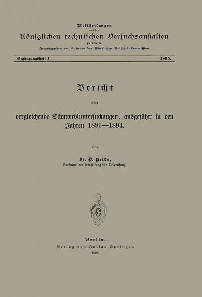 Produktbild: Ber&iacute;cht &uuml;ber vergleichende Schmier&ouml;luntersuchungen ausgef&uuml;hrt in den Jahren 1889&ndash;1894