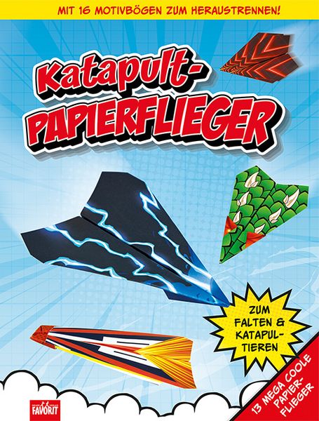 Katapult Papierflieger, Taschenbuch von , Neuer Favorit, 9783849425210